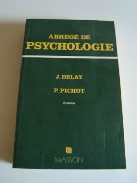Couverture du produit · Abrégé de psychologie [Board book] Pichot P., Delay J. and Inconnu
