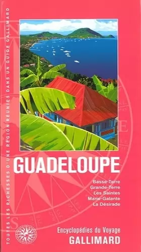Couverture du produit · Guadeloupe: Basse-Terre, Grande-Terre, les Saintes, Marie-Galante, la Désirade