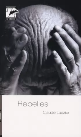 Couverture du produit · Rebelles