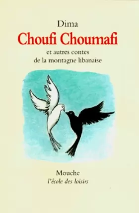 Couverture du produit · Choufi Choumafi : Et autres contes de la montagne libanaise