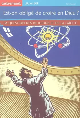 Couverture du produit · Est-on obligé de croire en Dieu ? La question des religions et de la laïcité