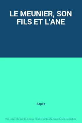 Couverture du produit · LE MEUNIER, SON FILS ET L'ANE