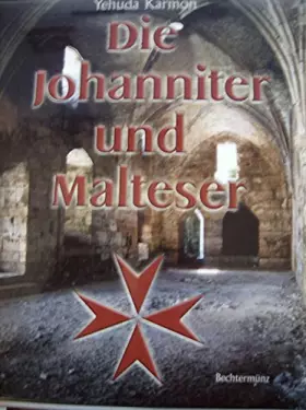 Couverture du produit · Die Johanniter und Malteser - Yehuda Karmon