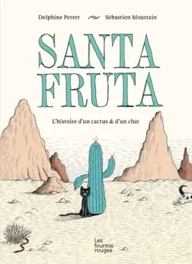 Couverture du produit · Santa Fruta : L'histoire d'un cactus & d'un chat