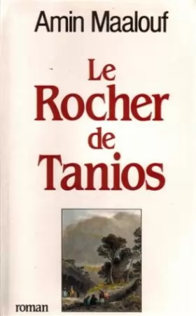 Couverture du produit · Le Rocher De Tanios