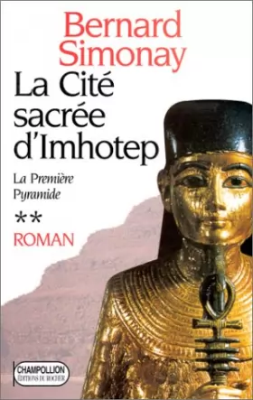 Couverture du produit · La première pyramide, N°  2 : La cité sacrée d'Imhotep