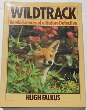 Couverture du produit · Wildtrack: Reminiscences of a Nature Detective