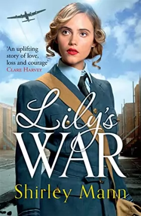 Couverture du produit · Lily's War: An Uplifting Wwii Saga of Women on the Homefront