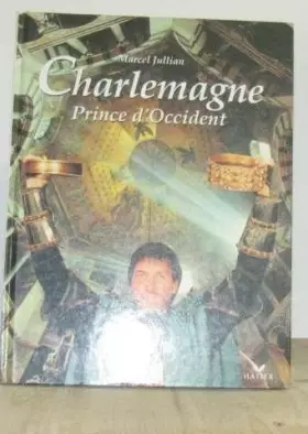 Couverture du produit · Charlemagne, prince d'Occident