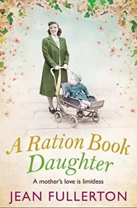 Couverture du produit · A Ration Book Daughter