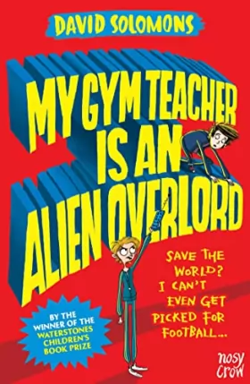 Couverture du produit · My gym teacher is an alien overlord