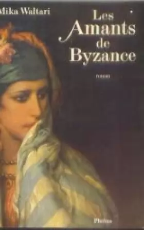 Couverture du produit · Les Amants de Byzance :