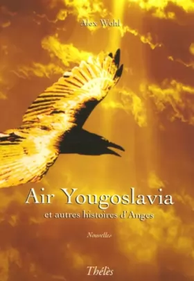 Couverture du produit · Air Yougoslavia et autres histoires d'Anges