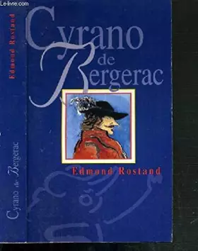 Couverture du produit · CYRANO DE BERGERAC COMEDIE HEROIQUE EN CINQ ACTES ET EN VERS.