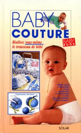 Couverture du produit · Baby couture : Réalisez vous même le trousseau de bébé