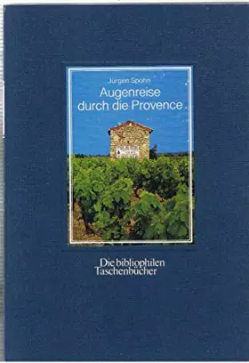 Couverture du produit · Augenreise durch die Provence. Foto- Essay mit einer Einleitung des Künstlers.