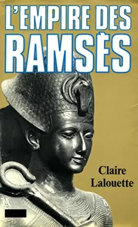 Couverture du produit · L'empire de Ramses / Lalouette, Claire