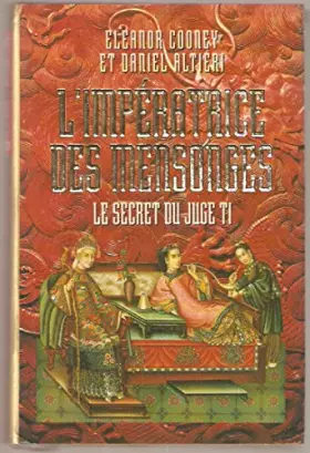 Couverture du produit · L'Impératrice Des Mensonges Le Secret Du Juge Ti