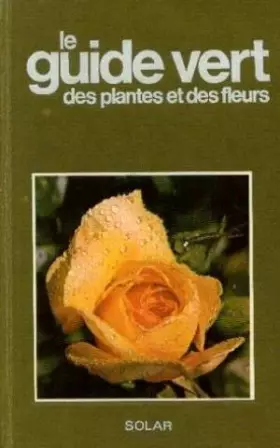 Couverture du produit · Le Guide vert des plantes et des fleurs