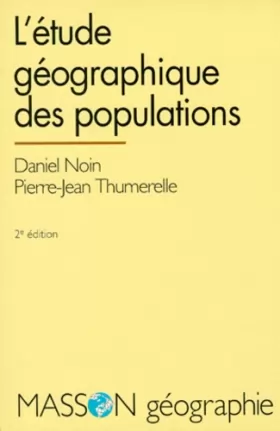 Couverture du produit · L'ETUDE GEOGRAPHIQUE DES POPULATIONS. 2ème édition 1995