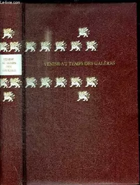 Couverture du produit · Venise au temps des galeres