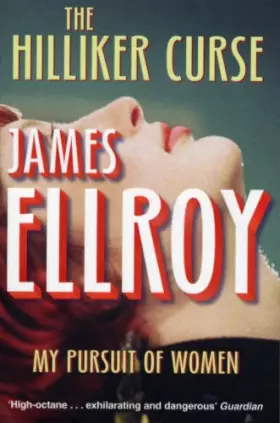 Couverture du produit · The Hilliker Curse: My Pursuit of Women