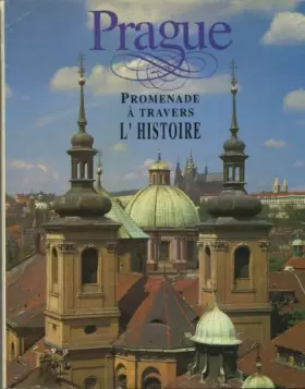 Couverture du produit · PRAGUE promenade à travers l'Histoire