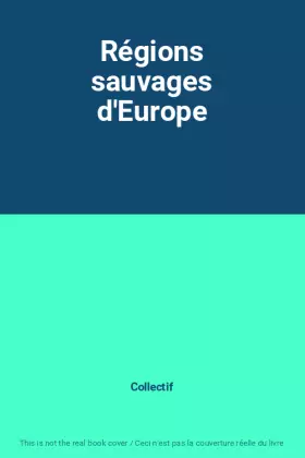 Couverture du produit · Régions sauvages d'Europe