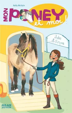 Couverture du produit · Mon poney et moi, Tome 3 : Julie et Fripon