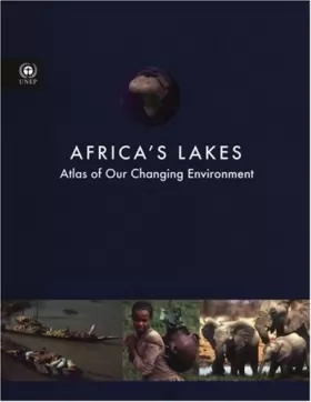 Couverture du produit · Africa's Lakes: Atlas of Our Changing Environment