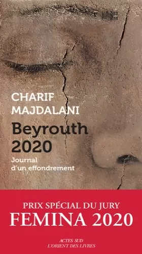 Couverture du produit · Beyrouth 2020: Journal d'un effondrement - Prix Special Femina 2020
