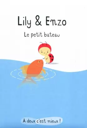 Couverture du produit · Lily & Enzo : Le petit bateau