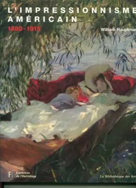 Couverture du produit · l'impressionnisme Américain 1880-1915
