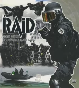 Couverture du produit · Le RAID : Unité d'élite de la police nationale (1DVD)