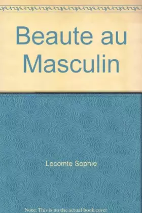 Couverture du produit · Beaute au Masculin
