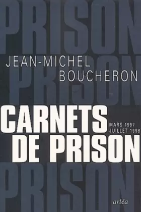 Couverture du produit · Carnets de prison, mars 1997-juillet 1998