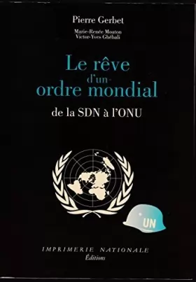 Couverture du produit · Le rêve d'un ordre mondial : De la SDN à l'ONU