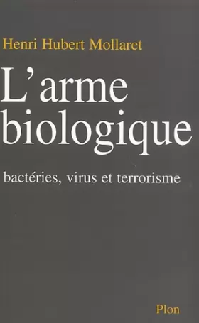 Couverture du produit · L'Arme biologique : Microbes, virus et terrorisme