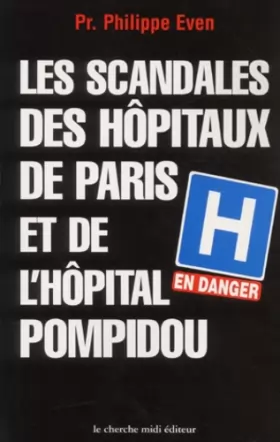 Couverture du produit · Les scandales des hopitaux de paris et de l'hopital pompidou.