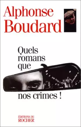 Couverture du produit · Quels romans que nos crimes !