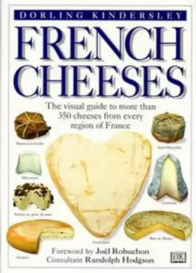 Couverture du produit · The Complete Guide to French Cheeses