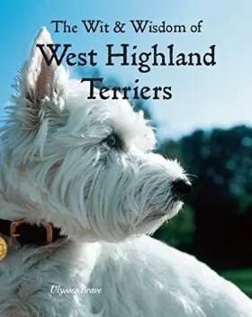 Couverture du produit · Wit & Wisdom of West Highland Terriers
