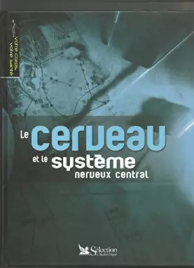 Couverture du produit · Le cerveau et le système nerveux central