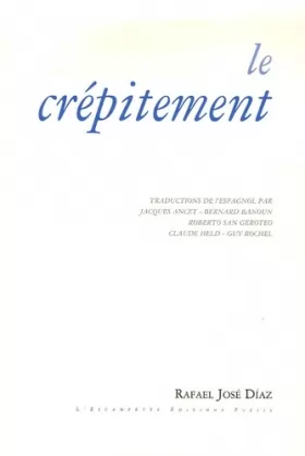 Couverture du produit · Le Crépitement: Anthologie de Poésie Français / Espagnol