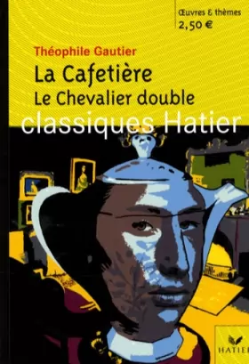 Couverture du produit · La Cafetière  Le Chevalier double