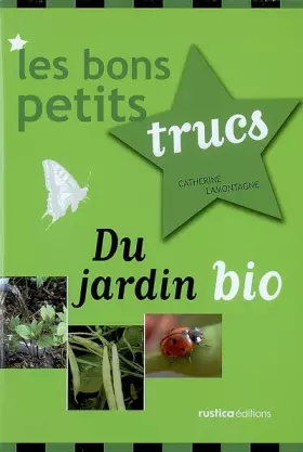 Couverture du produit · Les bons petits trucs du jardin bio