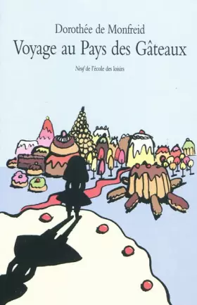 Couverture du produit · Voyage au pays des gâteaux