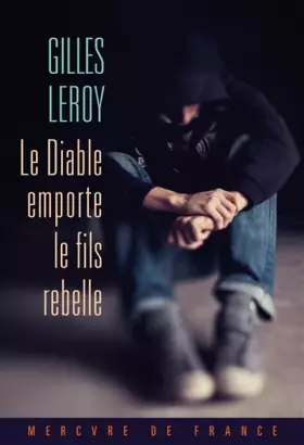 Couverture du produit · Le Diable emporte le fils rebelle