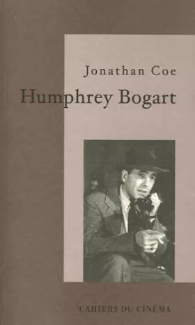 Couverture du produit · Humphrey Bogart : La vie comme elle va