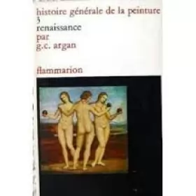 Couverture du produit · Histoire générale de la peinture. 3 Renaissance